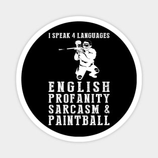 Splattering Sarcasm! Funny '4 Languages' Paintball Tee & Hoodie Magnet